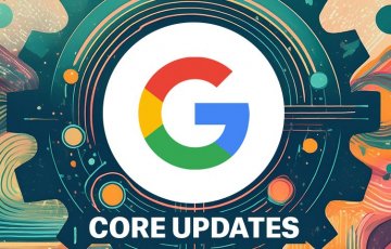 Google Core Updates 2024: Implicaciones clave para los medios de comunicación